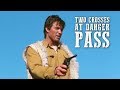 Two Crosses at Danger Pass | WESTERN Movie Full Length | English | Cowboy Film