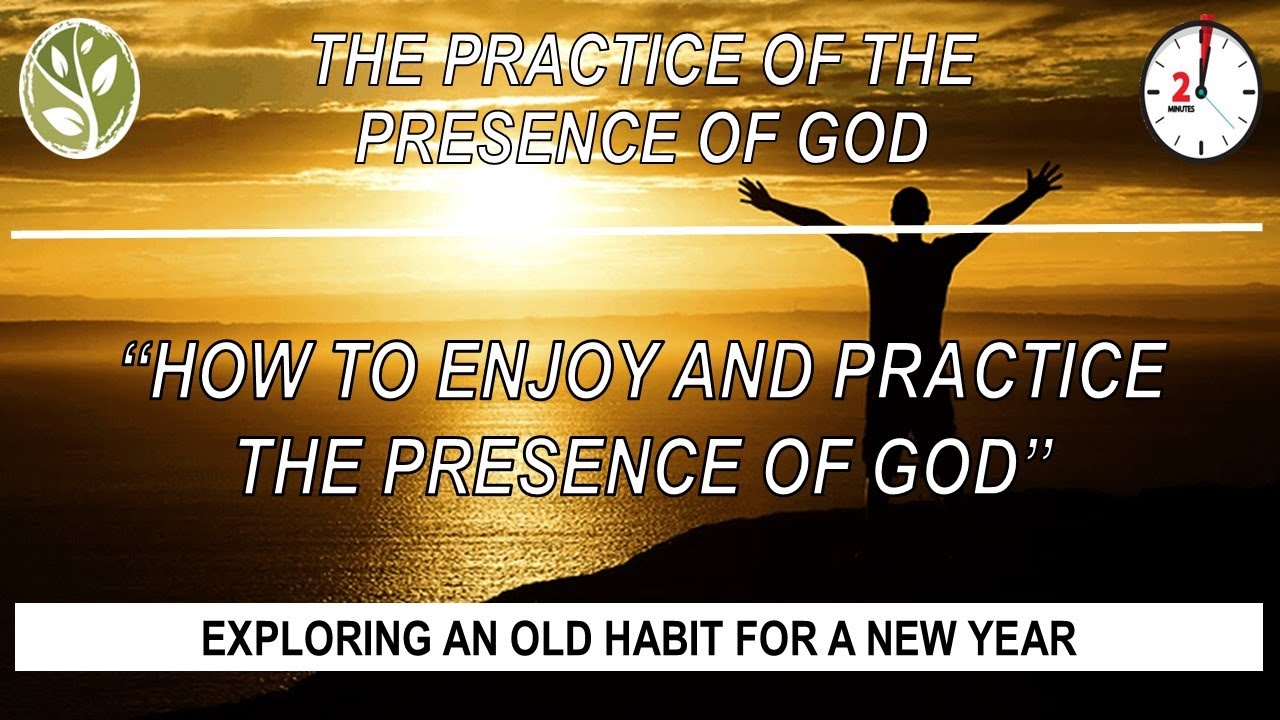 "How To Enjoy & Practice the Presence of God" | New Hope Olympia