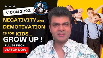 GROW UP!!! Negativity is so Childish! VCC 2022 Speech by Arun George | V Convention (Full Session)