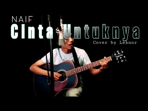 Naif - Cinta Untuknya (cover) By NoorHD