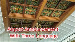 Pengumuman di Bandara Menggunakan Tiga Bahasa ll Airport Announcement With Three Language