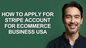 How to Apply for Stripe Account for Ecommerce Business Usa - KevinHowTo