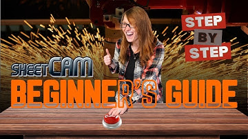 How to Use SheetCam: Complete Beginner Guide Tutorial CNC Plasma