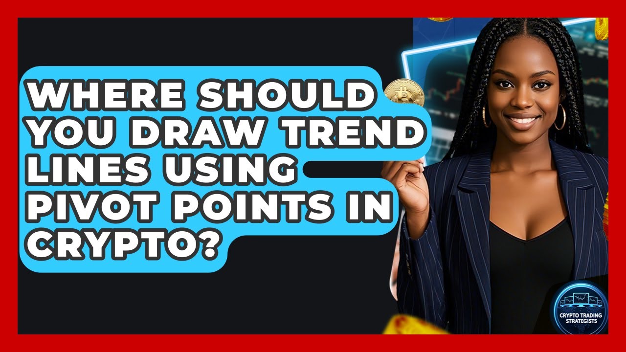 Where Should You Draw Trend Lines Using Pivot Points In Crypto? - Crypto Trading Strategists