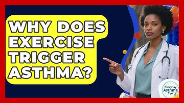 Why Does Exercise Trigger Asthma? - Everyday Asthma Tips