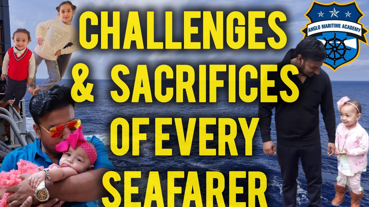 CAREER AT SEA I CHALLENGES BY SEAFARER I SOCIAL LIFE OF A SEAFARER I SACRIFICES THAT NOBODY TALKS I