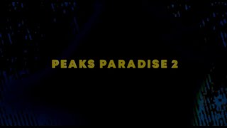 PEAKS PARADISE #2 // BY GENESIS TOUKA
