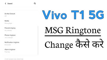 Vivo T1 5G How To Change Message Ringtones