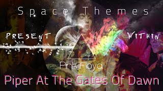 Themes of Outer Space - PIPER AT THE GATES OF DAWN - ( Syd Barrett  / Pink Floyd Analysis )