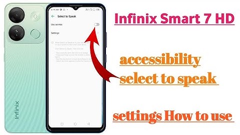 infinix smart 7 HD accessibility select to speak settings Hidden features || How to use