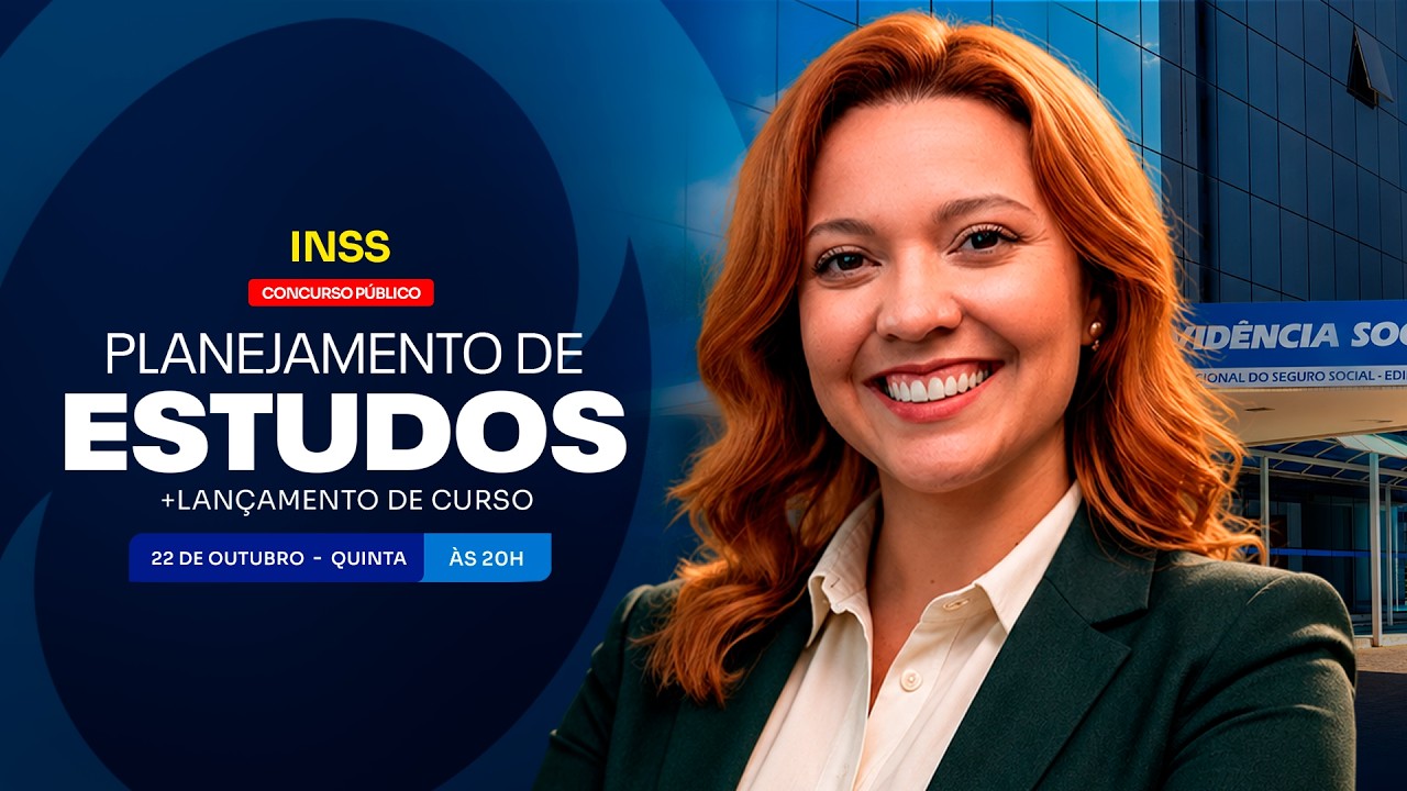 CONCURSO INSS: PLANEJAMENTO DE ESTUDOS + LANÇAMENTO DO CURSO
