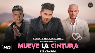Mueve La Cintura : Guru Randhawa (Lyrics Video) | Pitbull Ft. Tito El Bambino | VENKAT'S MUSIC 2020