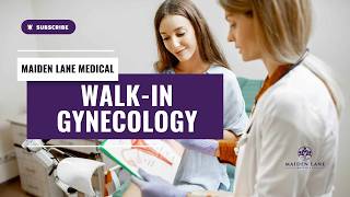 Maiden Lane Medical Walk In Gynecology - Walk In Gynecologist New York, NY | Walk-in Clinic