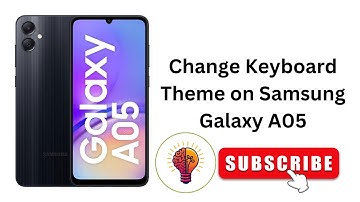 How to Change Keyboard Theme on Samsung Galaxy A05 /A05 5G