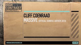 Cliff Coenraad - Massive (Sunrise 2010 Anthem) [High Contrast Records]