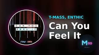 T-Mass, Enthic - Can You Feel It [NCS Release] | No Copyright Music Electronic