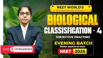 Biological Classification – 4 | Objective Practice | NEET 2026 Evening Batch | Sai Prasanna Ma’am