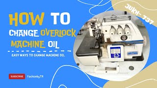 How to change oil in Overlock Serger sewing machine Jukh- 737 Jaki Juki | DIY