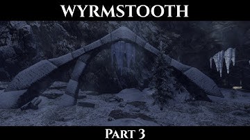 Skyrim Mods: Wyrmstooth - Part 3 | Legendary Difficulty Playthrough