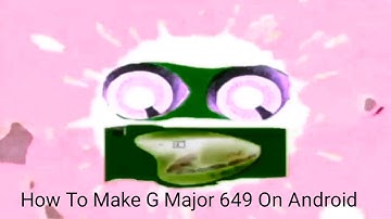 How To Make G Major 649 On Android