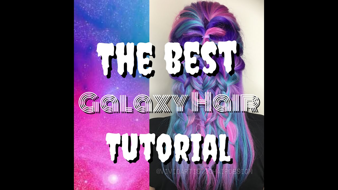 Galaxy Hair Tutorial: Step-by-Step Guide to Creating the Perfect Look - wide 8