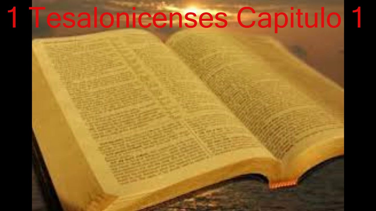 1 TESALONICENSES CAPITULO 1 YouTube 1-tesalonicenses-capitulo-1-youtube