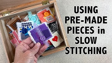 Using Fabric Squares, Colorblocks, Snippets in Slow Stitching #slowstitching