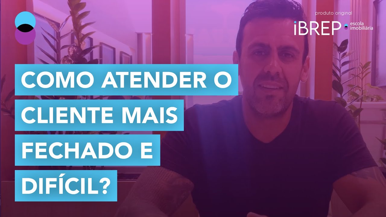Como atender o cliente mais fechado e difícil?