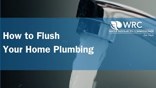 How to Flush Your Home Plumbing