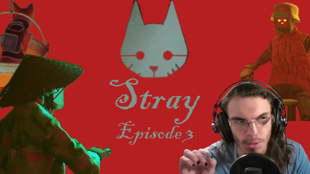 Stray Episode 3