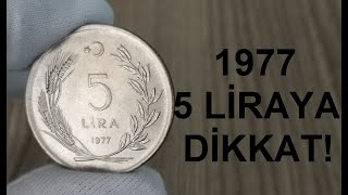 1977 5 Liraya Dikkat Özelliği Ne