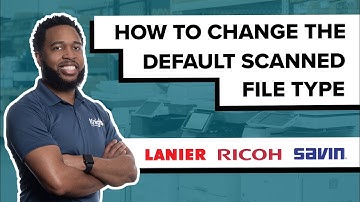 Changing the Scanned File Type on Lanier / Ricoh / Savin Copiers
