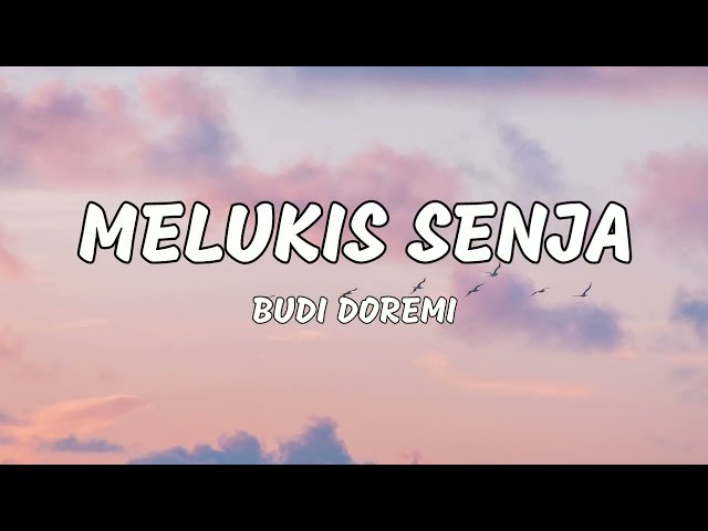 Melukis Senja - Budi Doremi | Lirik Lagu class=