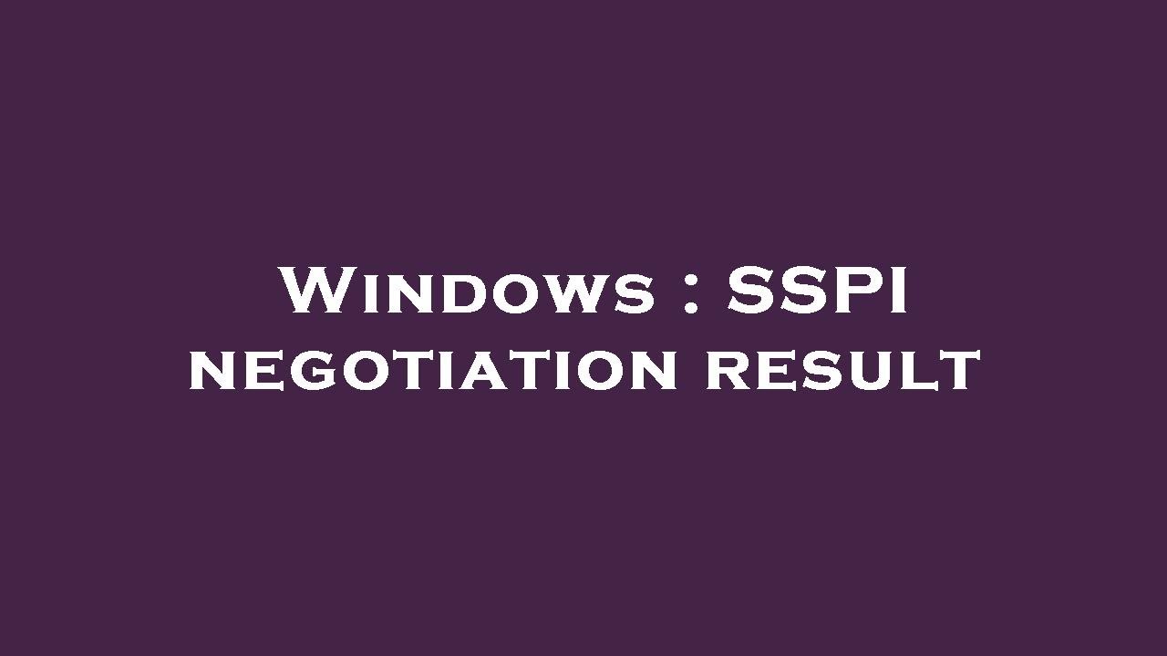 Windows SSPI negotiation result YouTube