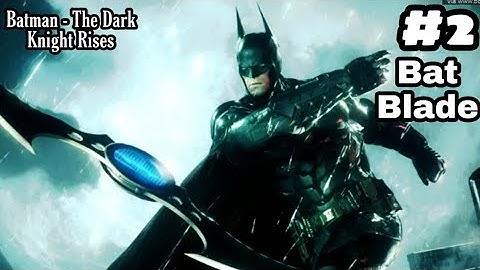 Batman - The Dark Knight Rises (Android/iOS) Gameplay Walkthrough Part - #2 Bat Blade |Battleground