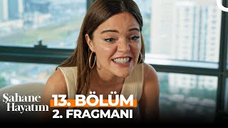 Şahane Hayatım 13.  2. Fragmanı | \