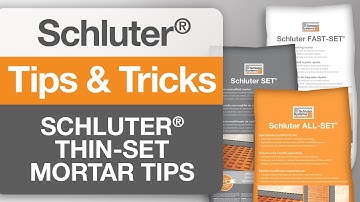 Tips on Schluter® thin-set mortar