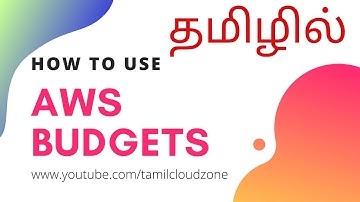 How to use AWS Budgets l #awsintamil  | Tamil Cloud