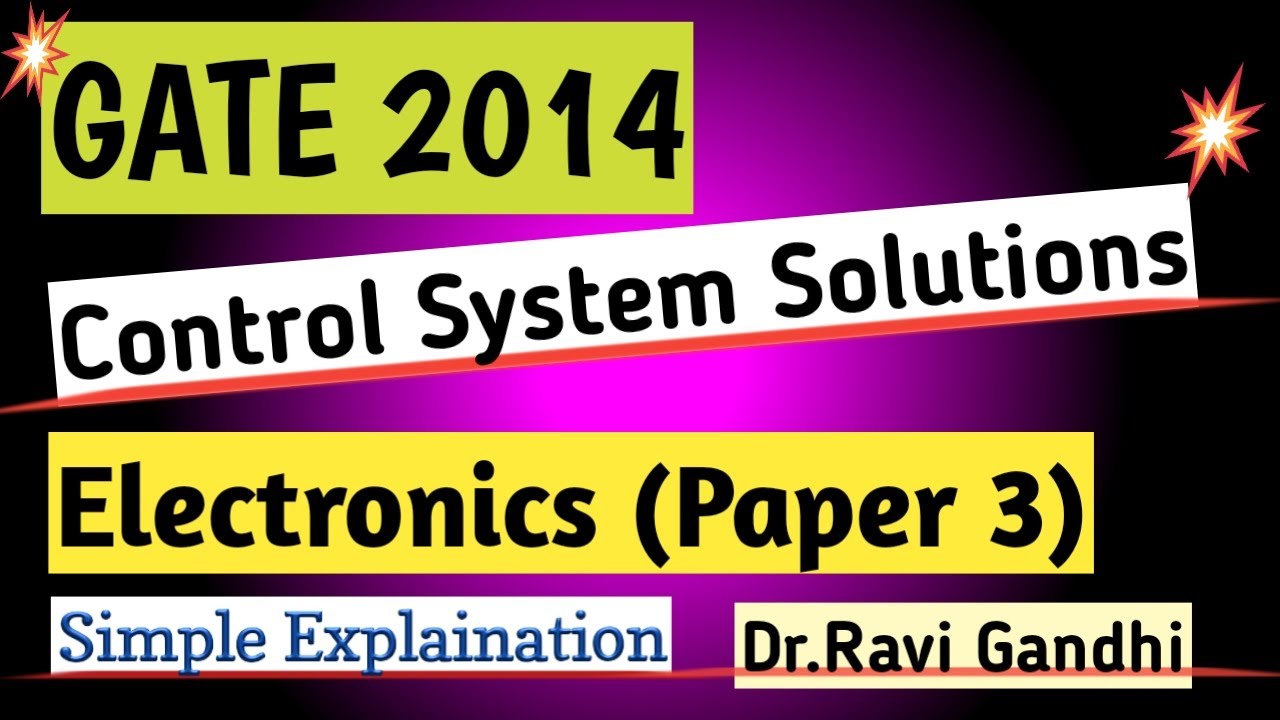 GATE 2014 EC Control System Solution | Paper 3| Dr. Ravi Gandhi | Control Circuits Pathshala