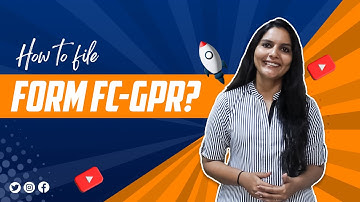 How to file Form FC-GPR? | #Ebizfiling #legalservices