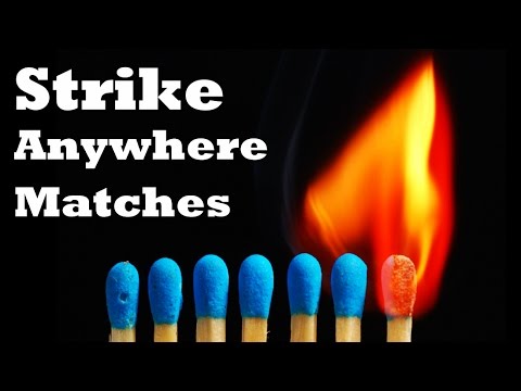 How To Make: Strike Anywhere Matches!