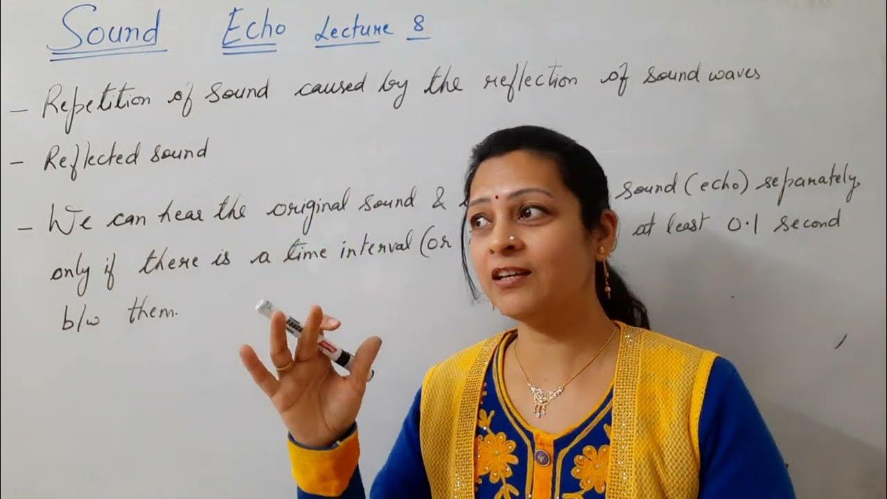 class-9th-ncert-science-physics-sound-lecture-8-echo-by-shilpa