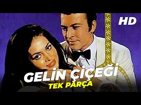 Gelin Çiçeği | Türkan Şoray Kartal Tibet Eski Türk Filmi Full İzle