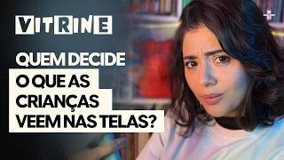 VITRINE | Quem está por trás dos conteúdos que chegam às crianças? | 22/08/26
