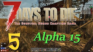 7 Days to Die - Alpha 15 - A Return to Random - 5 - "Touring My Town"