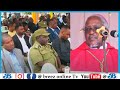 Askofu Mkuu Ruwaich Atonesha Kidonda Cha UCHAWA Na Wanaopenda MADARAKA Atoa Ujumbe Kwa Wenye Mamlaka Askofu Mkuu Ruwaich Atonesha Kidonda Cha UCHAWA Na Wanaopenda MADARAKA Atoa Ujumbe Kwa Wenye Mamlaka