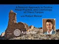 A sensory approach to exotica ritual practice and cosmology at chaco canyonwith robert weiner