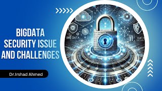 Bigdata Security Issue and Challenges