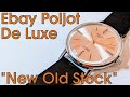 Poljot de luxe new old stock  questce que a vaut