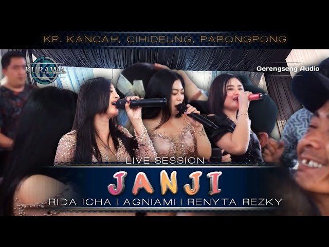 JANJI - Rida Icha | Agniami | Renyta Rezky ft KURAWA (LIVE SESSION) KP.KANCAH, CIHIDEUNG, PARONGPONG class=